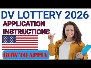 Dv lottery 2026 application instruction| How to apply step by step