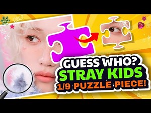 Stray Kids Quiz 🎨 | Guess the Stray Kids Member from 1/9 Puzzle Piece! 🧩