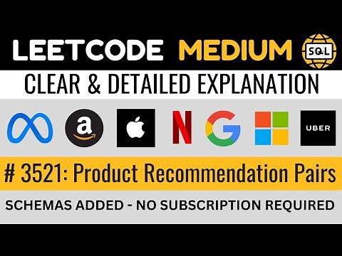 Leetcode MEDIUM 3521 - SELF JOIN in SQL - Amazon Product Recommendation Pair | Everyday Data Science