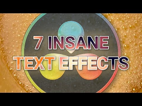 7 INSANE Text Effects in DaVinci Resolve