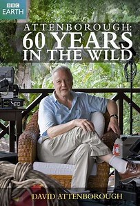 Attenborough: 60 Years in the Wild - Movie