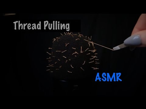 Thread Pulling ASMR *plucking away all of your short fuses* Satisfying Visual Tiggers (No Talking)