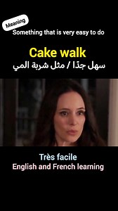 Cake walk.... | English and French Learning
