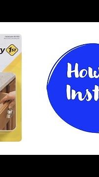 How To Install: Safety 1st Cabinet & Drawer Latches