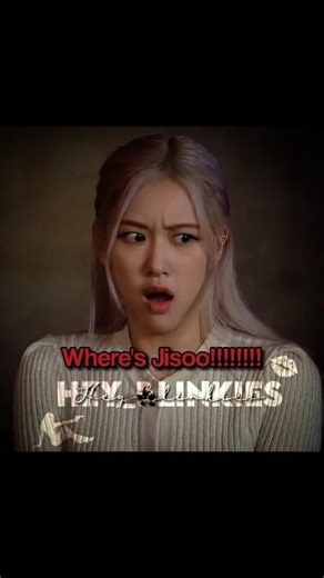 Where's Jisoo!?😧 #blackpink#kpop#blink#rosé#foryou#7x7#nobatidao#trending#100k#jennie#jisoo#lisa