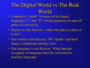 The Digital World vs The Real World - SlideServe