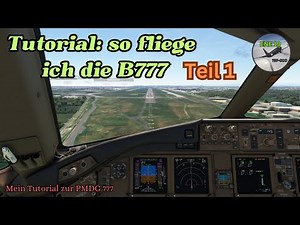 PMDG B777 Tutorial Teil 1 MSFS /