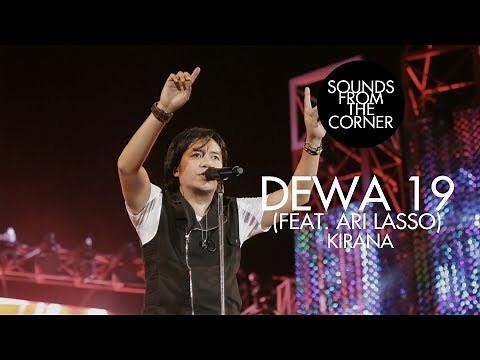Dewa 19 (Feat. Ari Lasso) - Kirana | Sounds From The Corner Live #19