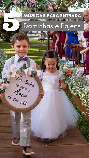 Músicas Encantadoras para a Entrada de Daminhas e Pajens