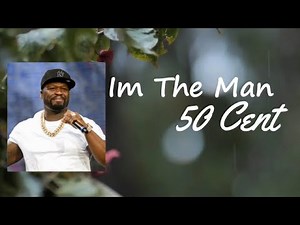 50 Cent ft. Chris Brown - I'm The Man Lyrics