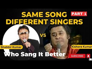 Same Song Different Singers - Who Sang It Better | KISHORE KUMAR, KUMAR SANU, SHABBIR KUMAR