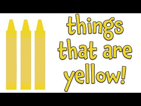 Things that are Yellow | Learning Colors for Kids