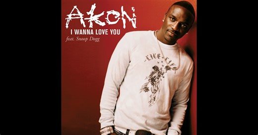 I Wanna Love You - Single by Akon featuring Snoop Dogg on Apple Music