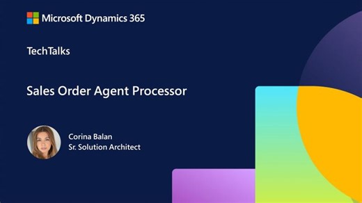 Sales Order Agent in Dynamics 365 Finance Operations | FastTrack Dynamics 365 Bites | Dimitris Kontoulis