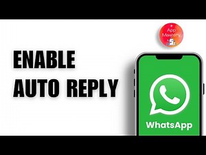 How to Enable WhatsApp Auto Reply