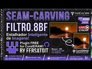 📸 Seam Carving 1.0 Filtro 8bf Entalhador Inteligente For CorelDRAW