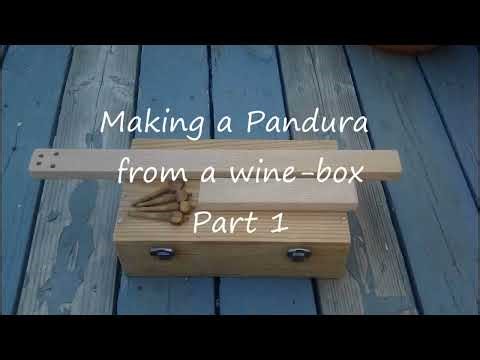 How to Make a Pandura/simple guitar from a wine box