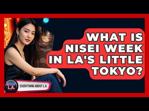 What Is Nisei Week In LA's Little Tokyo? - Everything About LA