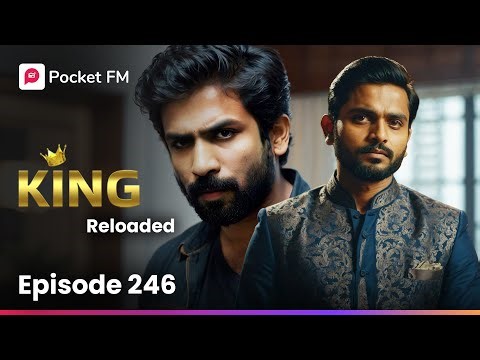 ஹரிஷைக் கண்டுபிடிக்க சந்தனா, அக்ஷராவைக் கடத்த நதியா திட்டம்! | King Reloaded | Ep 246 | Pocket FM