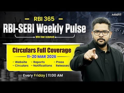 RBI 365 RBI-SEBI Weekly Pulse | Circulars Full Coverage 11-20 Mar 2026 | By Veer Ashutosh Sir