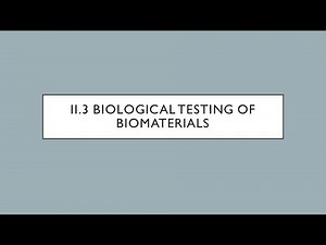 Biomaterials - II.3 - Biological Testing of Materials