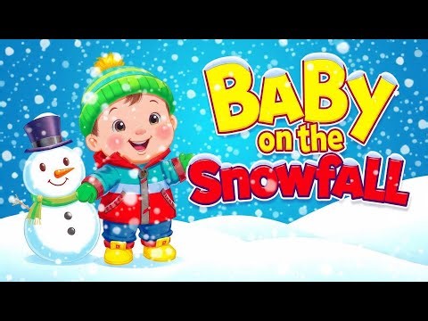 Baby on the Snowfall Nursery Rhyme ❄️👶 Winter Fun, Colors, Counting & Actions Song for Toddlers
