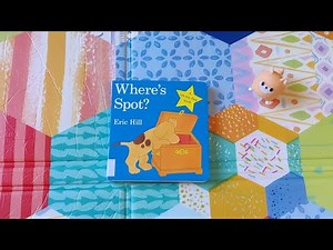 Where's Spot? By Eric Hill