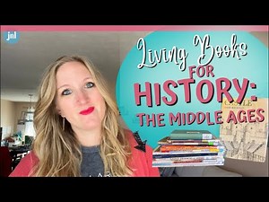 🏰 LIVING BOOKS FOR HISTORY: THE MIDDLE AGES || Medieval History Unit Study