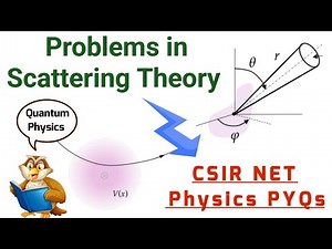 Scattering Theory Problems CSIR NET Quantum Physics