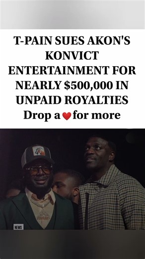 ⚖️💰😳T-Pain Sues Akon's Konvict Entertainment for Nearly $500k in Unpaid Royalties 🎤📜#shorts
