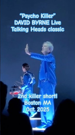 DAVID BYRNE Live: "PSYCHO KILLER": 2nd 'killer' short of the Talking Heads classic! Oct. 2025