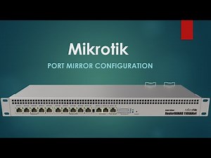 Mikrotik port mirror configuration