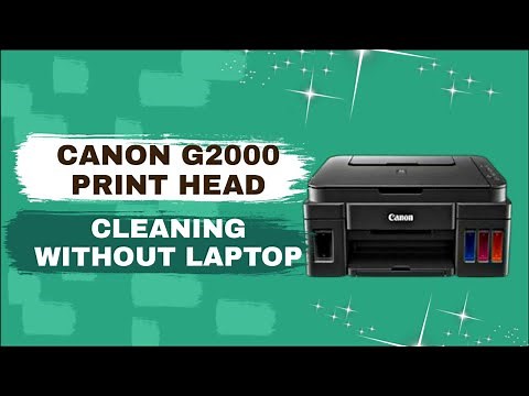 CANON G2000 PRINT HEAD CLEANING WITHOUT LAPTOP