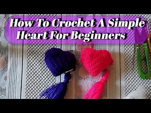How To Crochet A Simple Heart For Beginners!