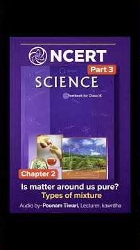 NCERT, Class - 9thScience textbook Chapter - 2Is matter around us