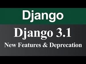 Django 3.1 New Features and Deprecation (Hindi)