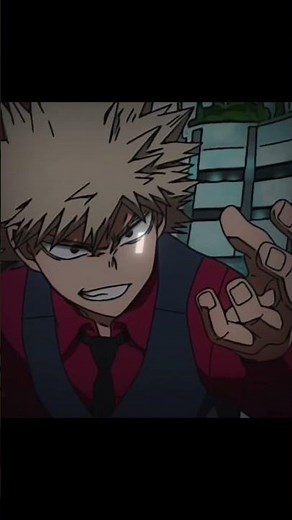 Katsuki Bakugo - Mha Angry Edit