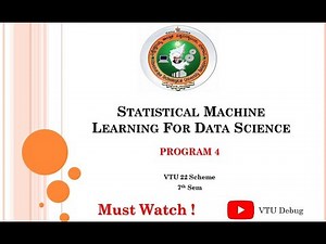 VTU SML Lab Program 4 | Statistical Machine Learning | 22 Scheme | Python Code + Output
