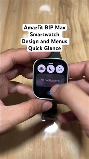Amazfit BIP Max Smartwatch- Design and Menus Quick Glance