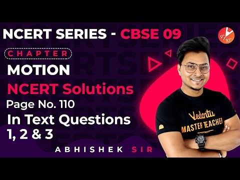 Motion L5 | NCERT Solutions | Pg 110, In Text Questions 1,2 and 3 | CBSE Class 9 Physics | Vedantu