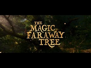 The Magic Faraway Tree - Trailer