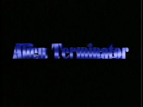 ALIEN TERMINATOR - (1995) Video Trailer