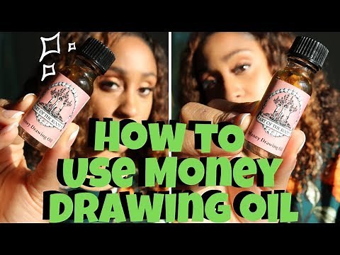 How to Use Money Drawing Oil?