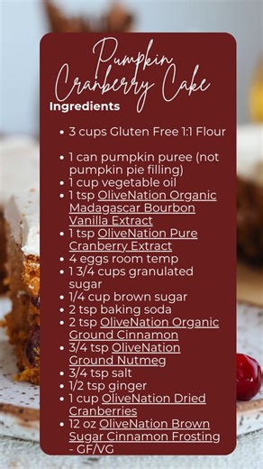 Try Our Pumpkin Cranberry Cake Recipe! The best of fall in every bite — pumpkin spice meets cranberry tartness for a flavor match made in heaven. Shop the Ingredients Dried Cranberries https://www.olivenation.com/dried-sulfite-free-cranberries.html Pure Cranberry Extract https://www.olivenation.com/pure-cranberry-extract.html Brown Sugar Cinnamon Frosting Mix https://www.olivenation.com/brown-sugar-cinnamon-frosting-mix-gluten-free-vegan.html Organic Ground Cinnamon https://www.olivenation.com/o