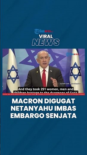 Hubungan Makin Retak, Netanyahu Ancam Gugat Macron Gara-gara Embargo Senjata dan Pemboikotan