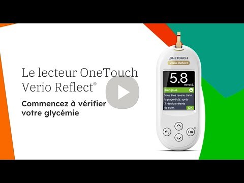 Lecteur OneTouch Verio Reflect® – Commencez à vérifier votre glycémie