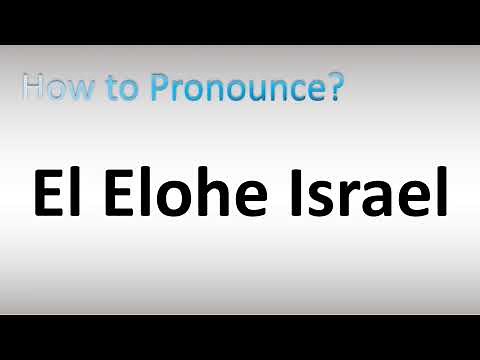 How to Pronounce El Elohe Israel