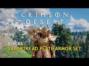 Valortread Plate | Oongka Armor Set Location | Crimson Desert