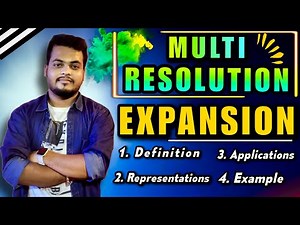 Multi resolution expansion| Multi resolution analysis in digital image processing| image compression