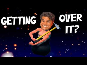 Completing Getting Over It Second time..